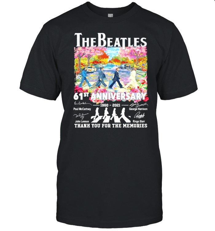 The Beatle Abbey Road 61st Anniversary 1960 2021 Signatures Thanks For The Memories shirt