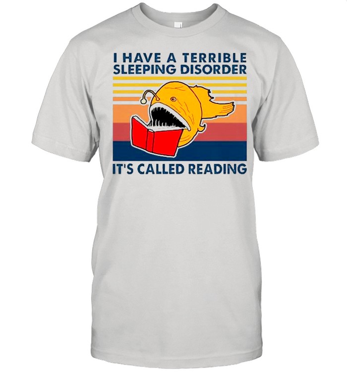 i have a terrible sleeping disorder it’s called reading vintage shirt