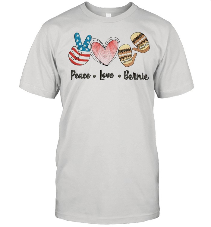 Flag Peace Love And Bernie Sander shirt