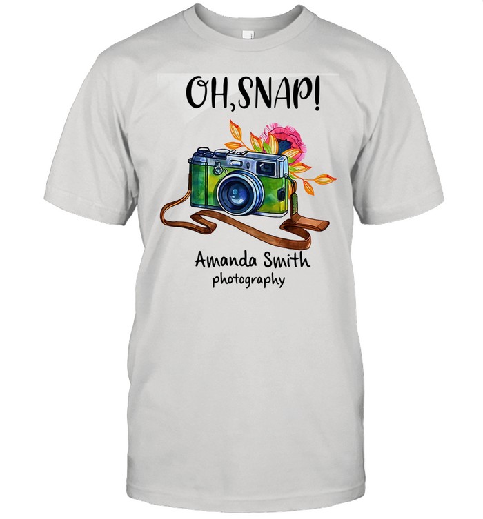 Oh Snap Amanda Smith Photography shirt