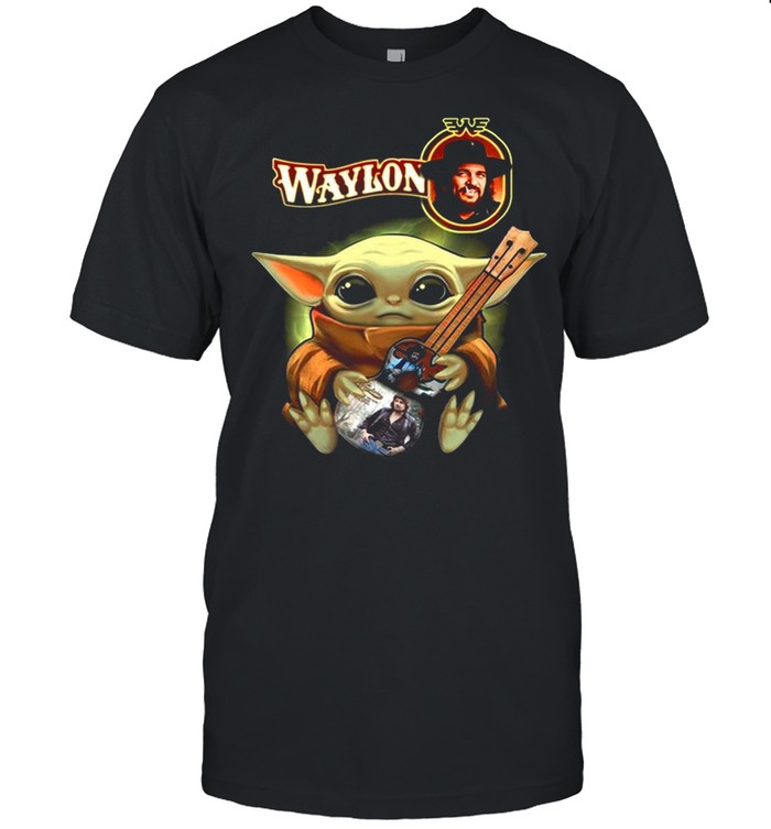 Baby Yoda Hug Waylon 2021 shirt