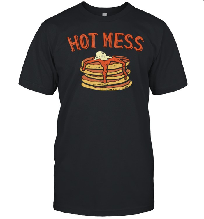 Hot Mess Stack of Pancakes With Syrup Food shirt Classic Men's T-shirt