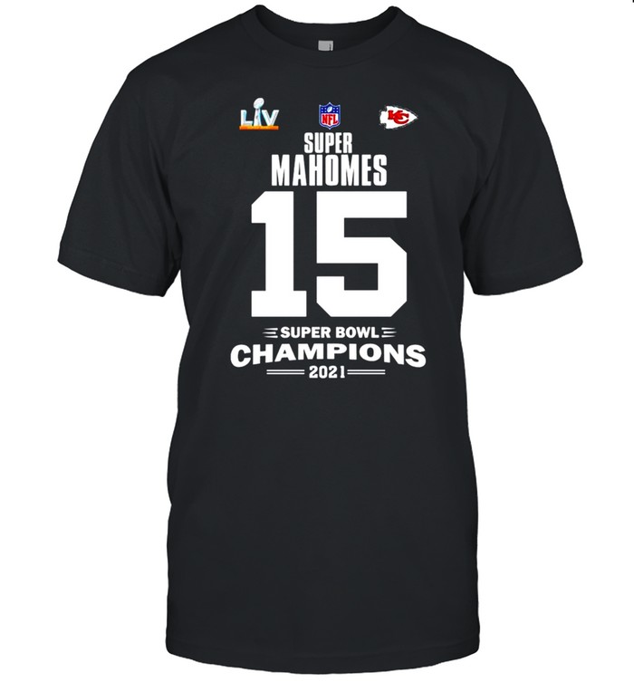 Kansas City Chiefs super Mahomes 15 super bowl champions 2021 shirt Classic Men's T-shirt