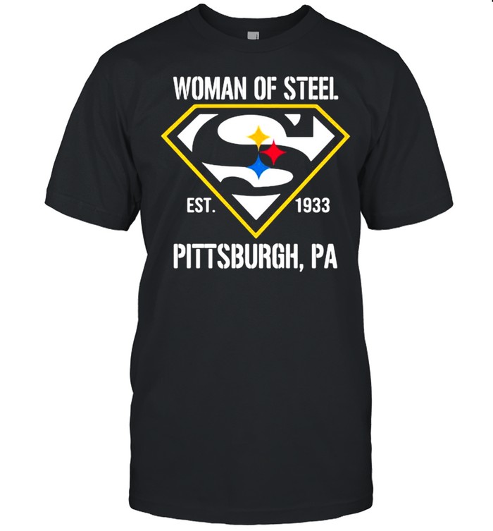 Woman Of Steel Est 1933 Pittsburgh Superman shirt Classic Men's T-shirt