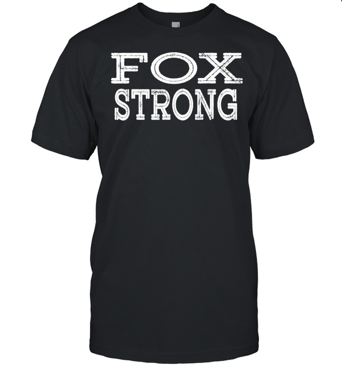 FOX Strong Squad Family Reunion Last Name Team Custom shirt