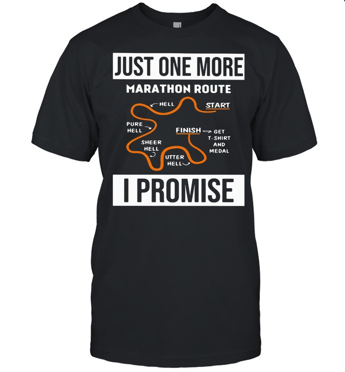 Just One More Marathon Route I Promise shirt Classic Men's T-shirt