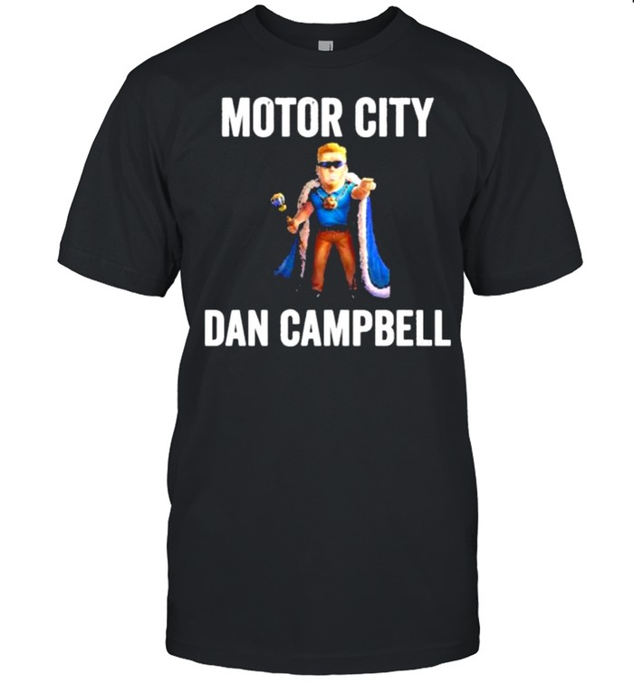 Motor city dan campbell shirt