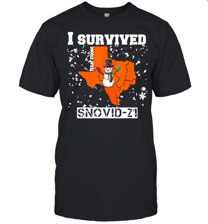 I Survived Snovid 2021 Texas Snowstorm shirt