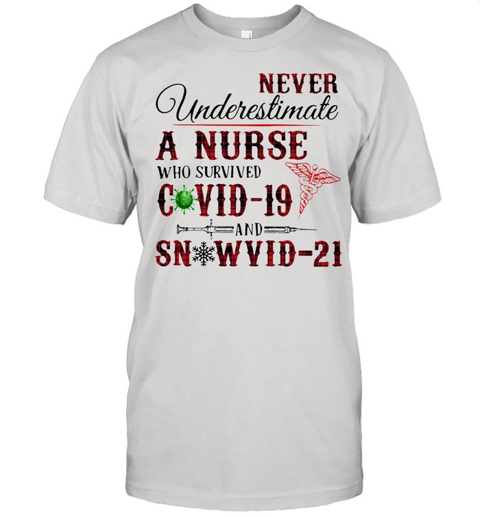 Never Underestimate A Nurse Who Survived Covid 19 And Snowvid 21 Emt Logo shirt