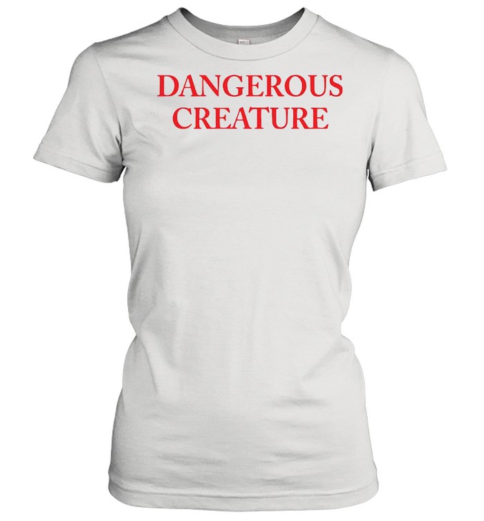 Kyrsten Sinema Dangerous Creature shirt Classic Women's T-shirt