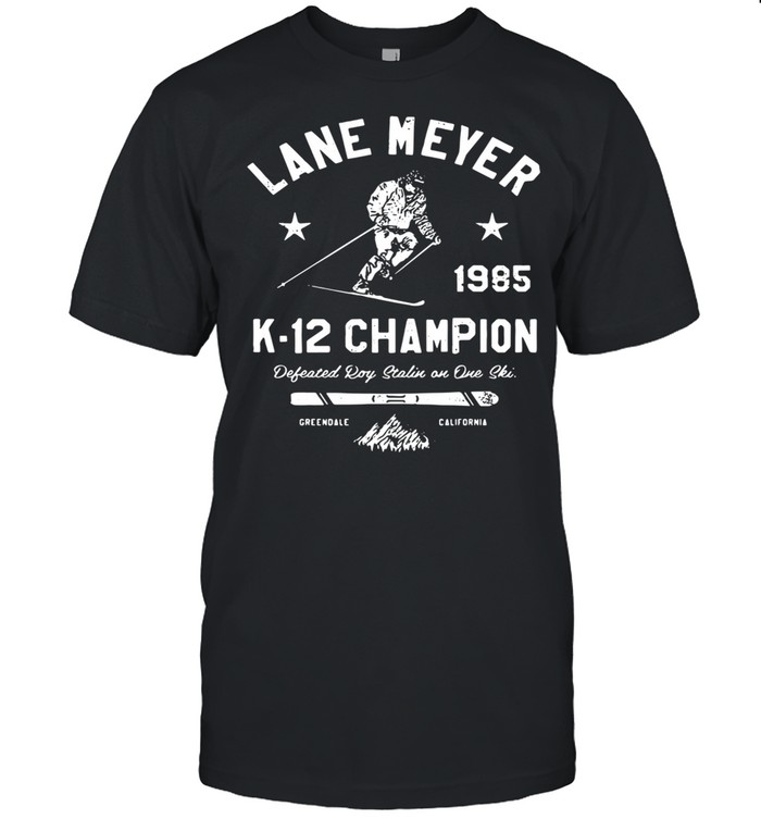 Lane Meyer 19985 K12 champion defeated roy stalin on one ski Greendale California shirt Classic Men's T-shirt