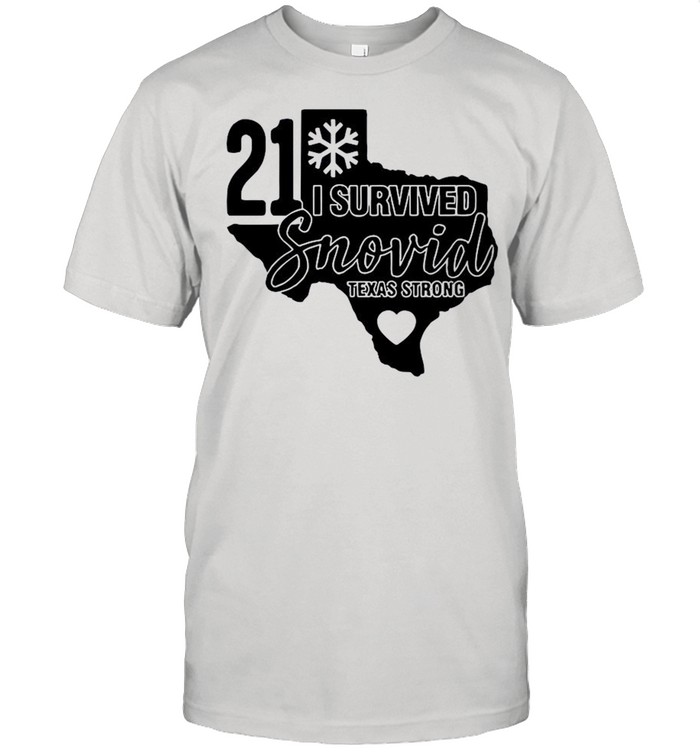 I Survived Snowvid 21 Texas Strong Snovid 2021 Tee shirt