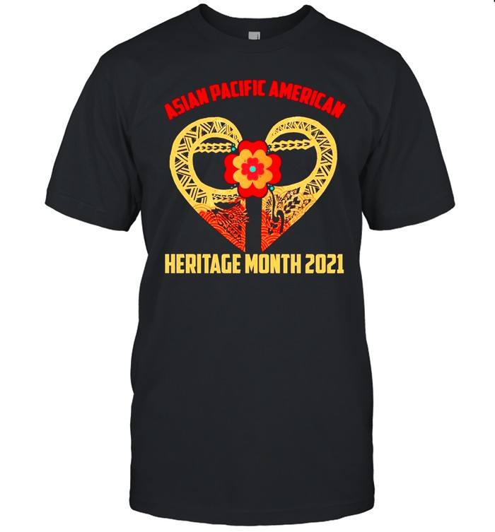 Heart Asian Pacific American Heritage Month 2021 shirt