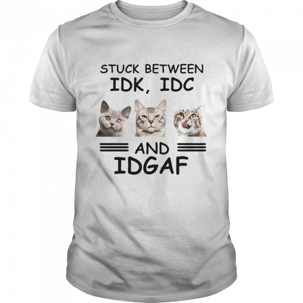 Cat Stuck Between Idk Idc And Idgaf shirt Classic Men's T-shirt