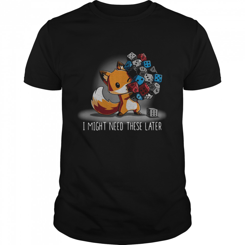 Fox I might need these later shirt Classic Men's T-shirt