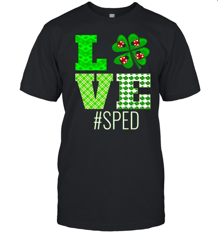 Love Sped St Patrick’s Day Sped Teacher Shamrock shirt Classic Men's T-shirt