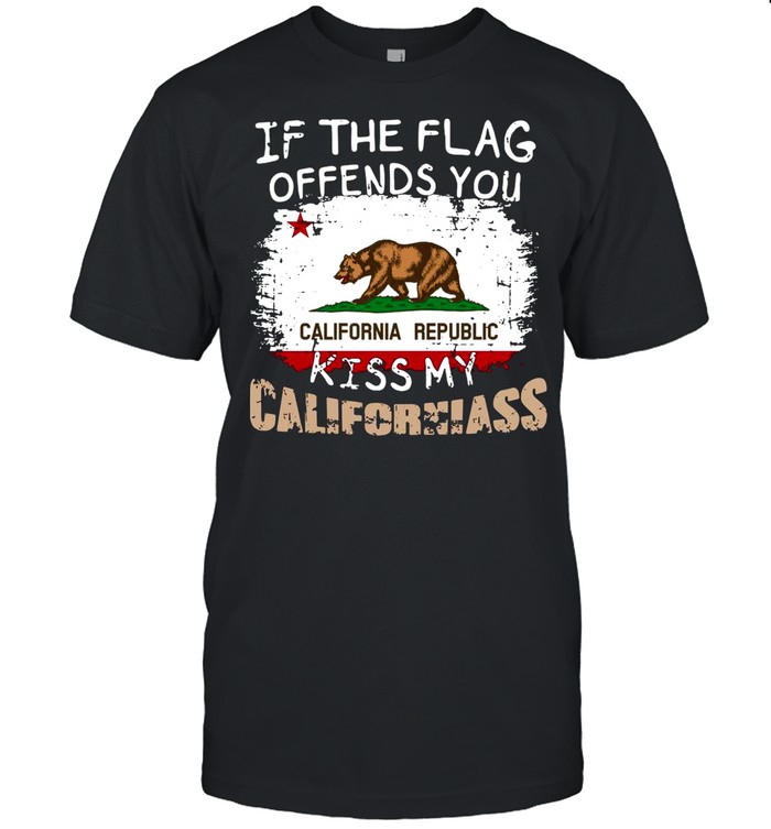 If The Flag Offends You California Republic Kiss My Californiass T-shirt Classic Men's T-shirt