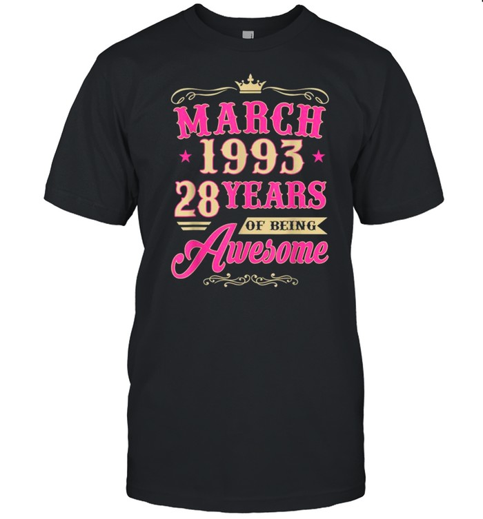 Vintage March 1993 28th Birthday Gift Being Awesome Tee  Classic Men's T-shirt