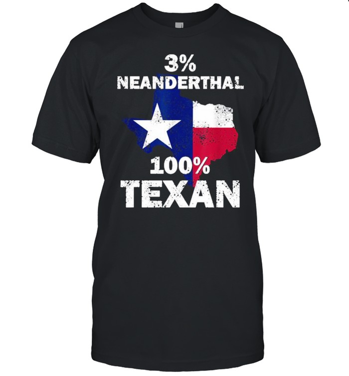 3% Neanderthal 100% Texas  Classic Men's T-shirt
