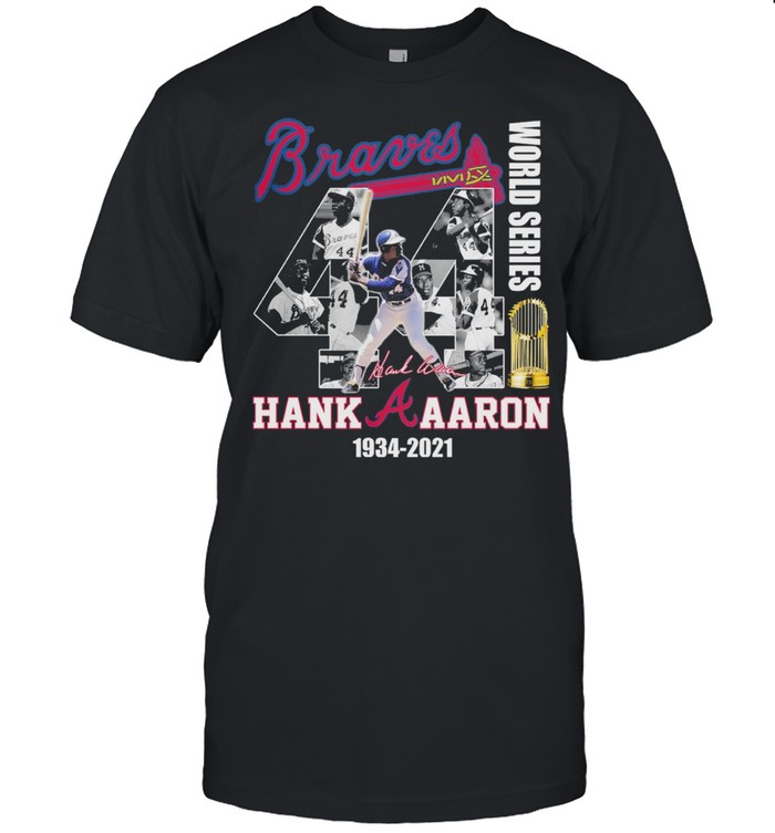 Braves World Series Hank Aaron 1934 2021 Thank You For The Memories Signature Shirt