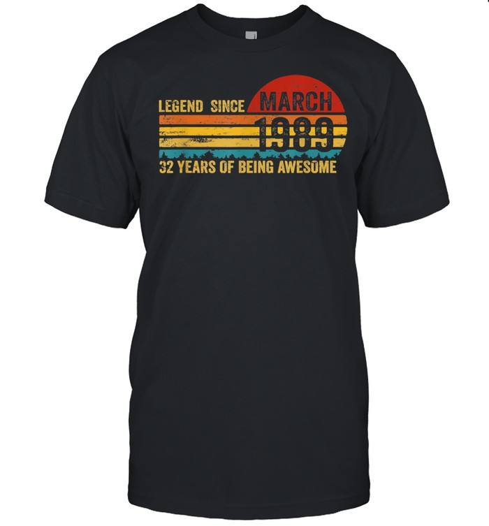 31 Years Old Retro Birthday Legend Since March 1989 shirt