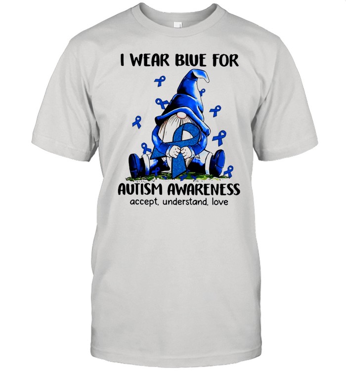 Gnome I Wear Blue For Autism Awareness Accept Understand Love shirt Classic Men's T-shirt