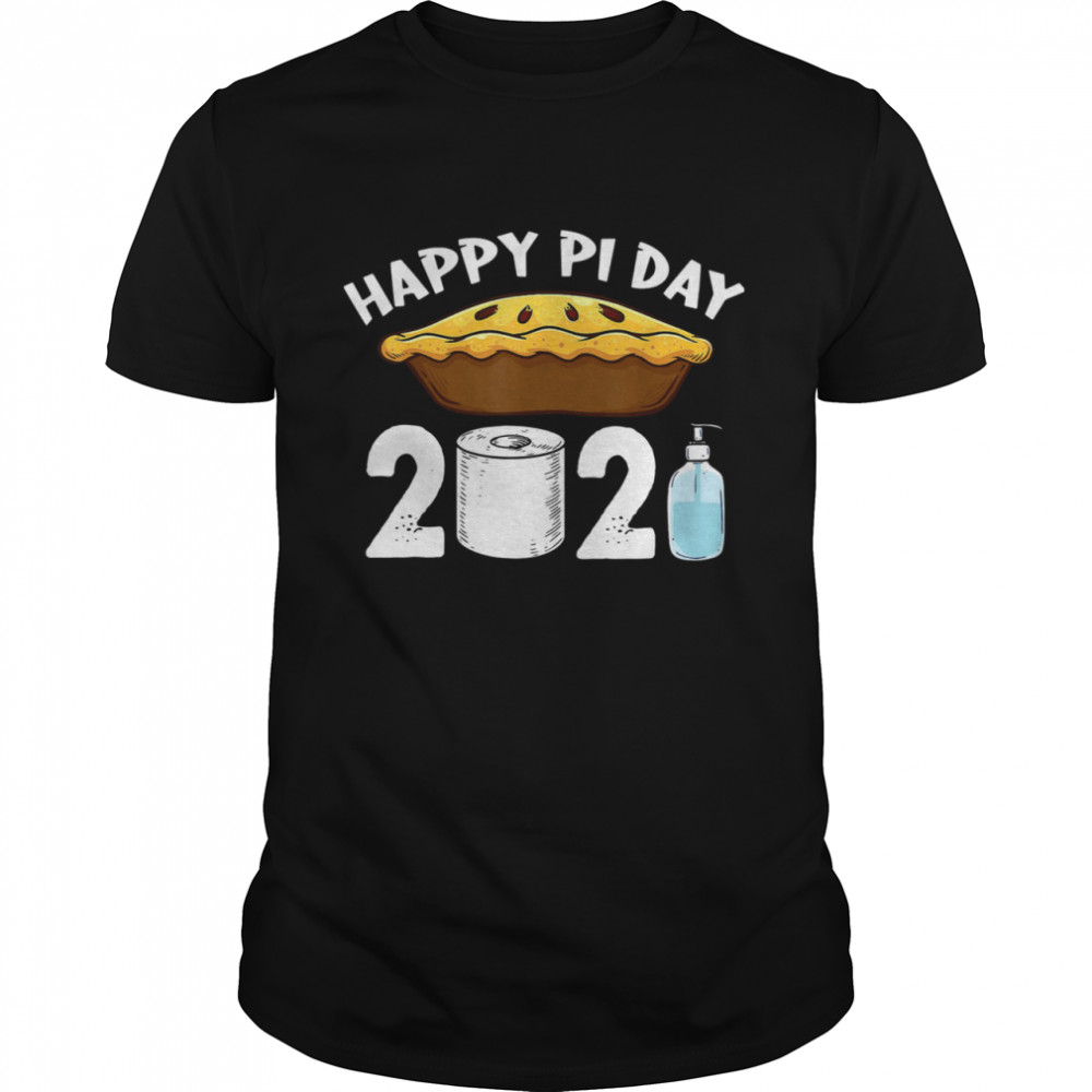 Happy Pi Day 2021 Cute Apple Pie Day Quarantine shirt