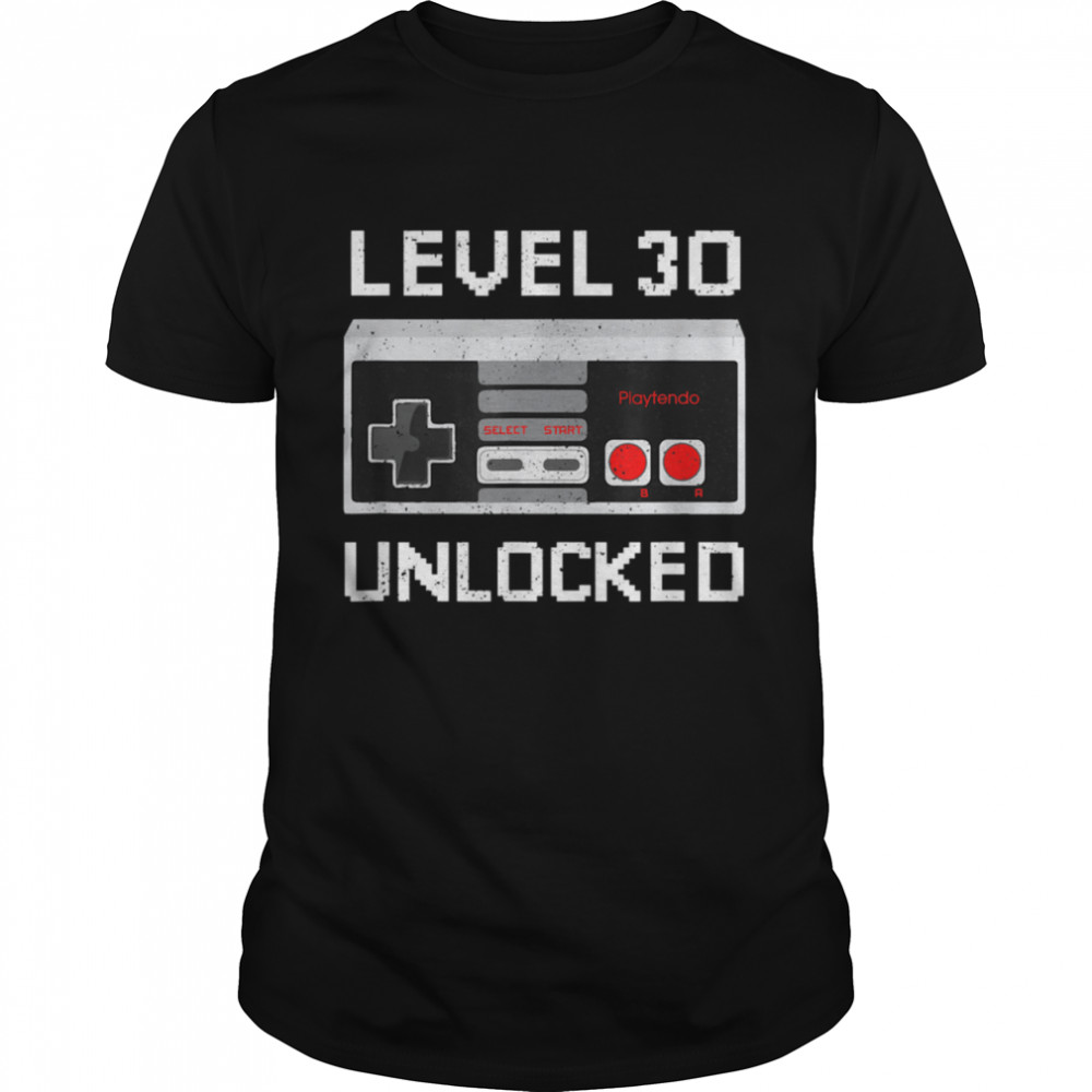 Level 30 Unlocked Video Games 30th Birthday Thirtieth Bday shirt