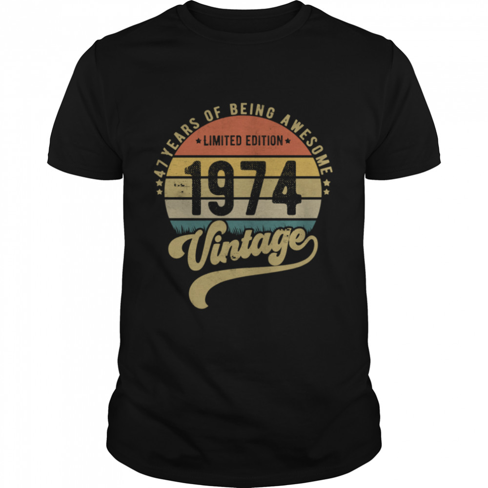 Vintage 47th Birthday 1974 47 years shirt