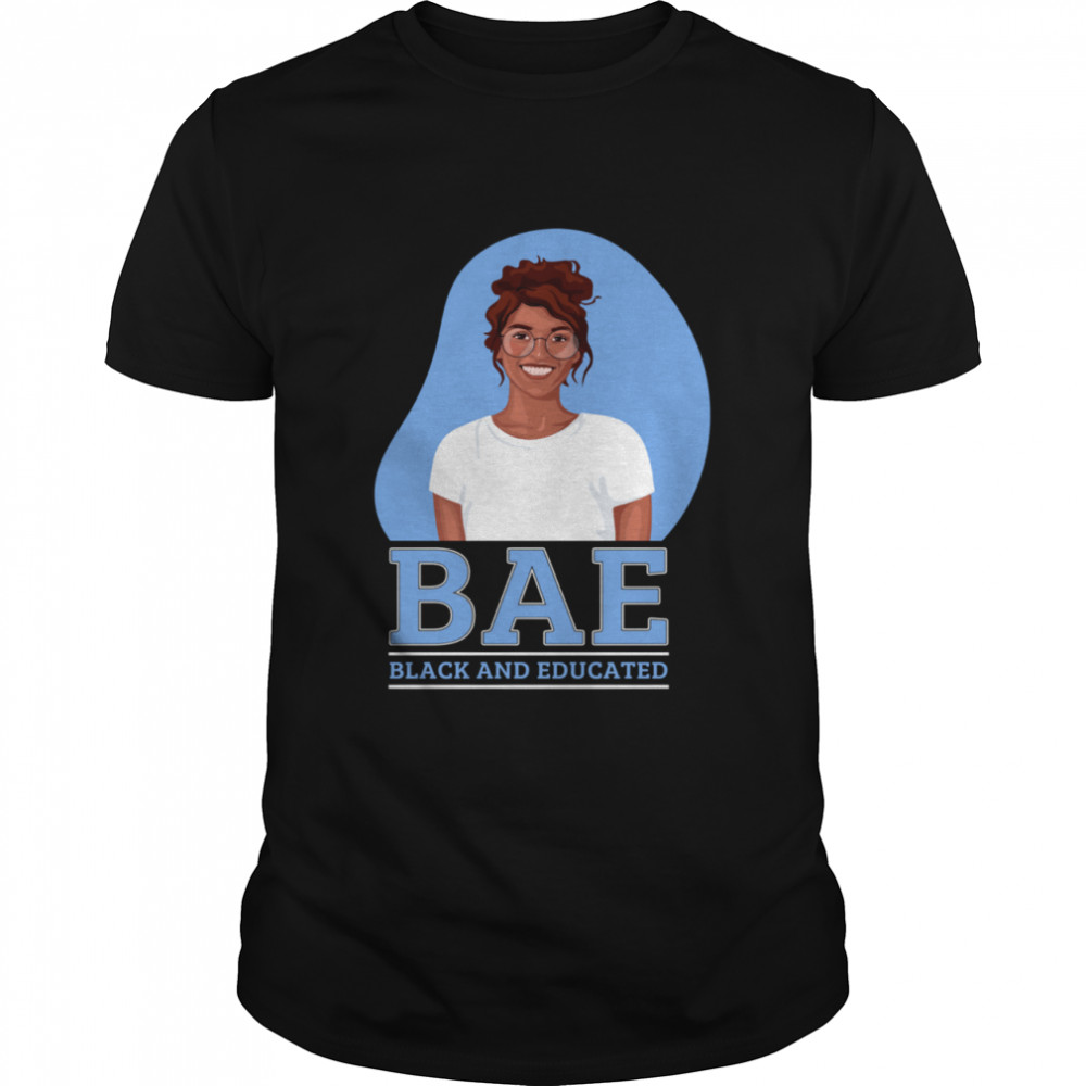 Bae Black And Educated Cute Melanin Afro Queen shirt Classic Men's T-shirt