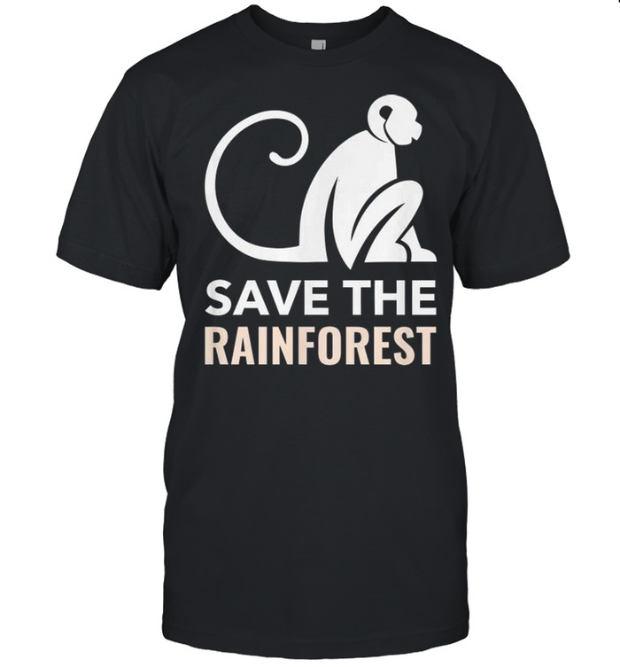 Monkey save the rainforest shirt