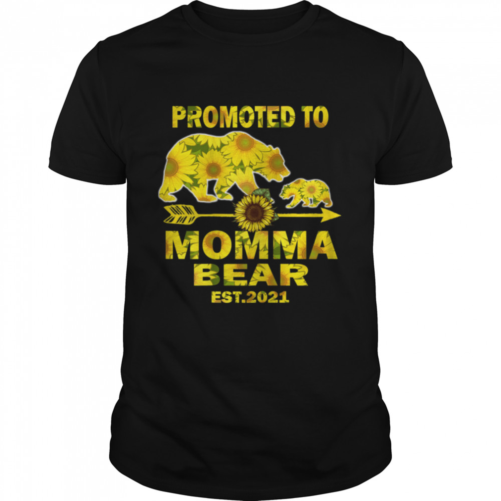 Promoted To Momma Est 2021 Sunflower Momma Bear Mother's Day shirt Classic Men's T-shirt
