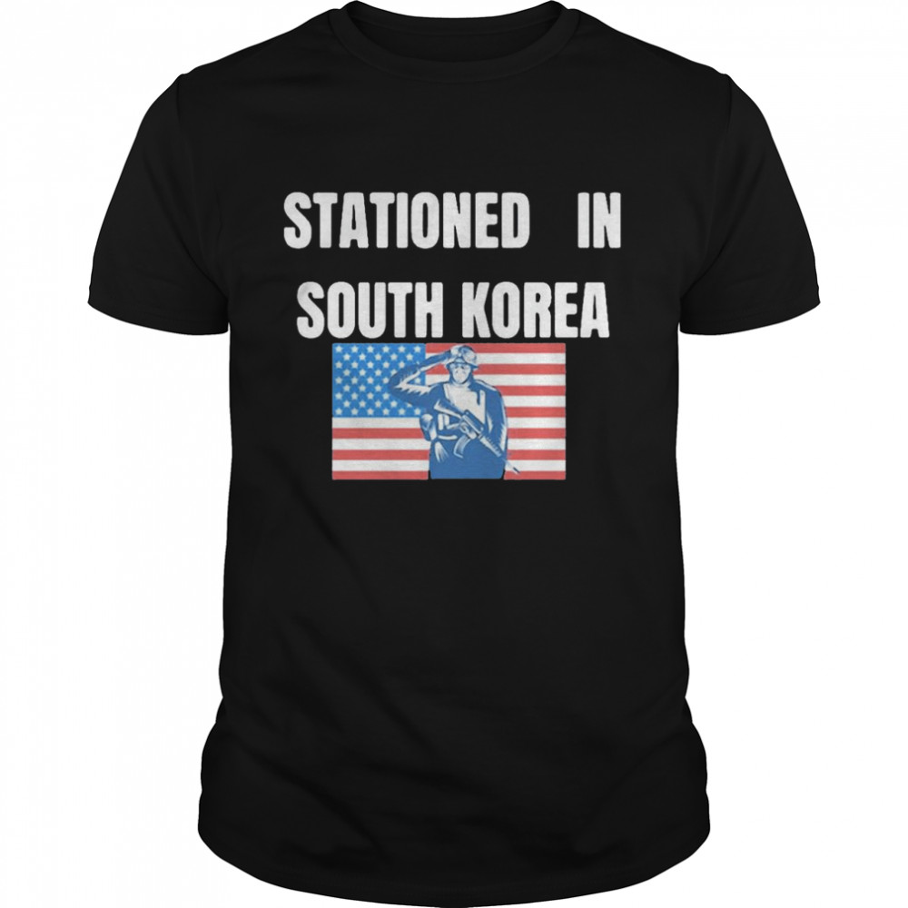 Stationed In South Korea America Flag Shirt