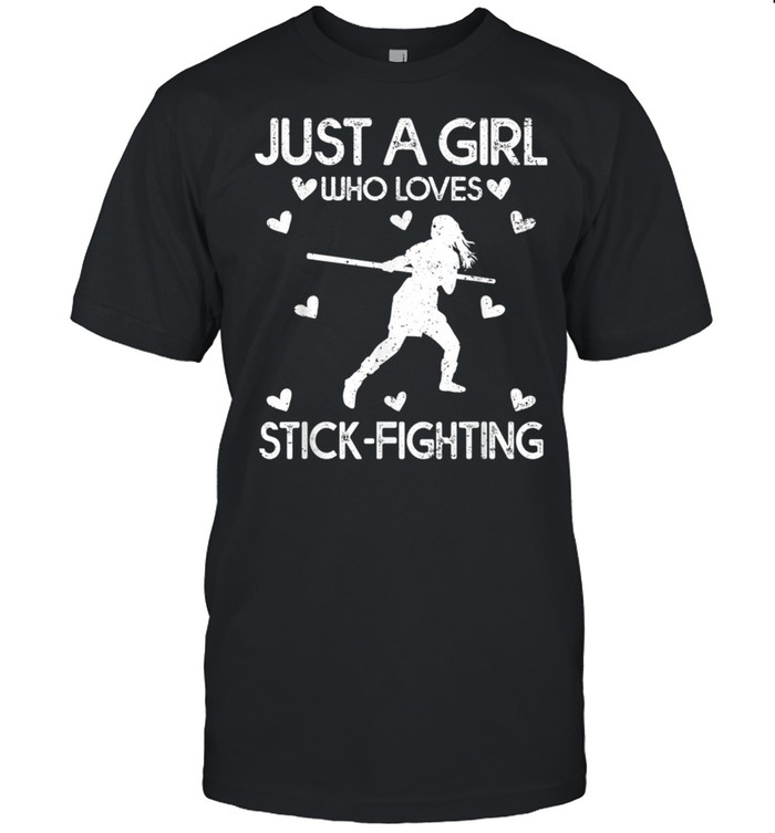 Just A Girl Who Loves StickFighting  Classic Men's T-shirt