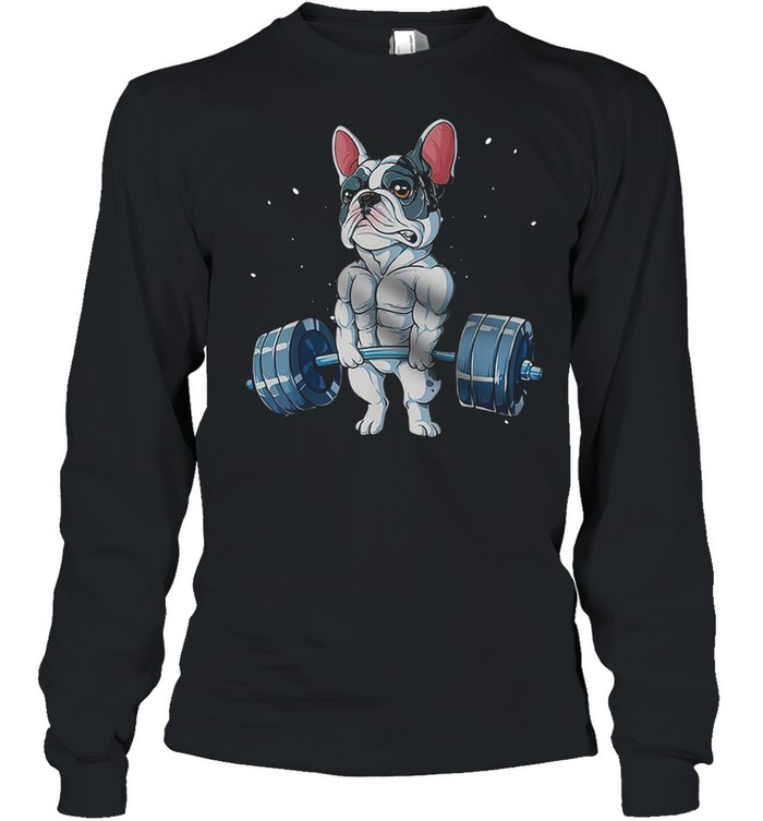 French Bulldog Weightlifting 2021 shirt Long Sleeved T-shirt