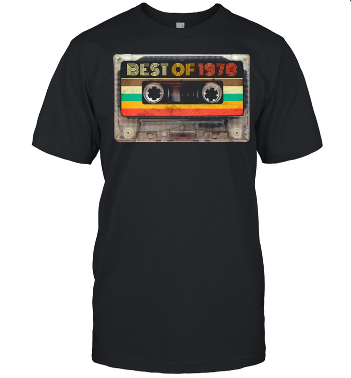 Best Of 1978 43rd Birthday Vintage Cassette Tape Retro Shirt