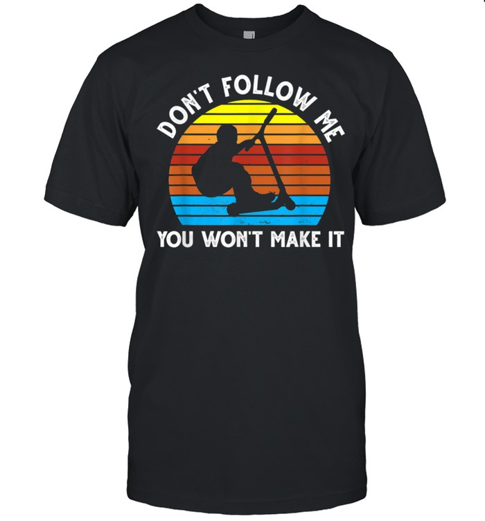 Don't follow me you won't make it Skate Stunt  Classic Men's T-shirt