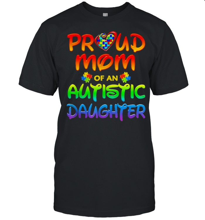 Proud Mom Autistic Daughter  Classic Men's T-shirt