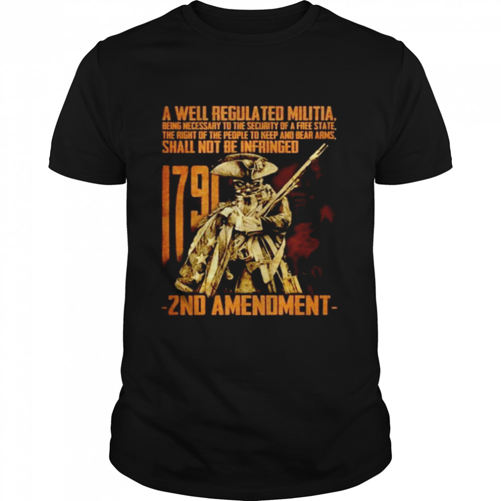 A well regulated militia 1971 2nd Amendment shirt