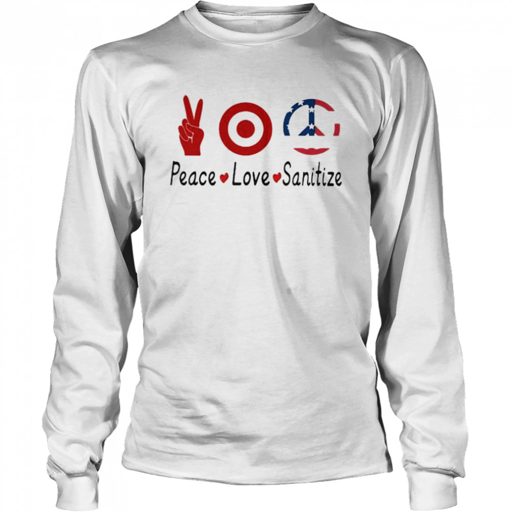 Peace Love Sanitize Target  Long Sleeved T-shirt