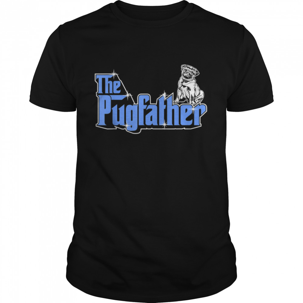 The Pugfather Father Owner Pug Dog Humor shirt Classic Men's T-shirt