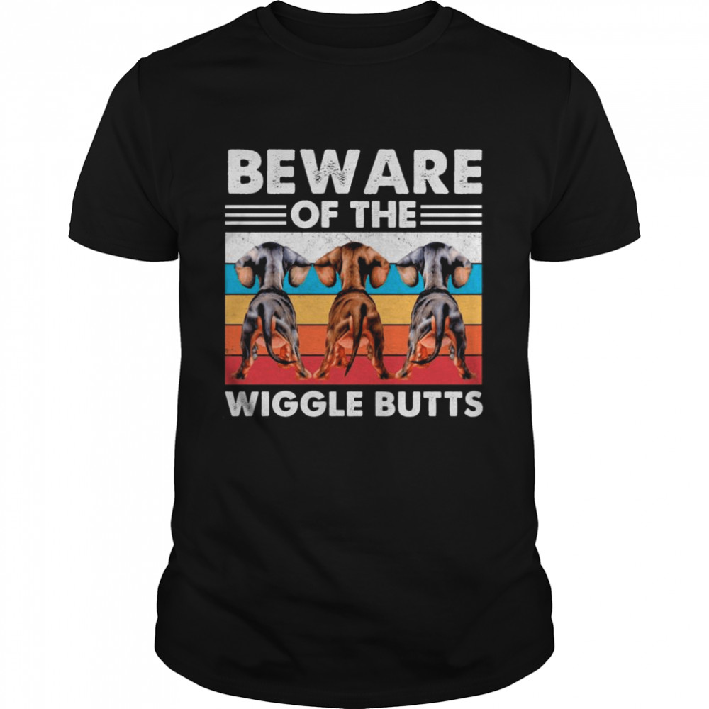 Dachshund Dogs Beware Of The Wiggle Butts Vintage shirt Classic Men's T-shirt