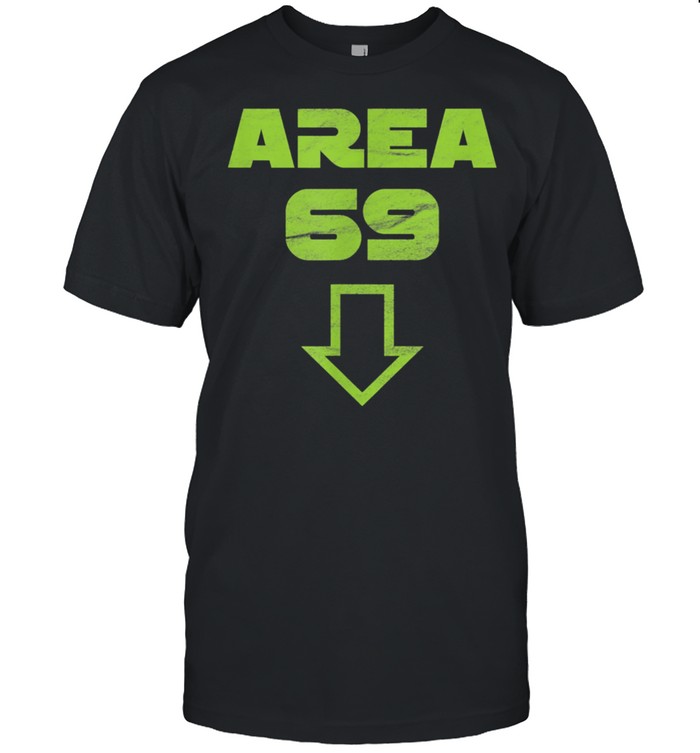 Area 69 meme futuristic shirt