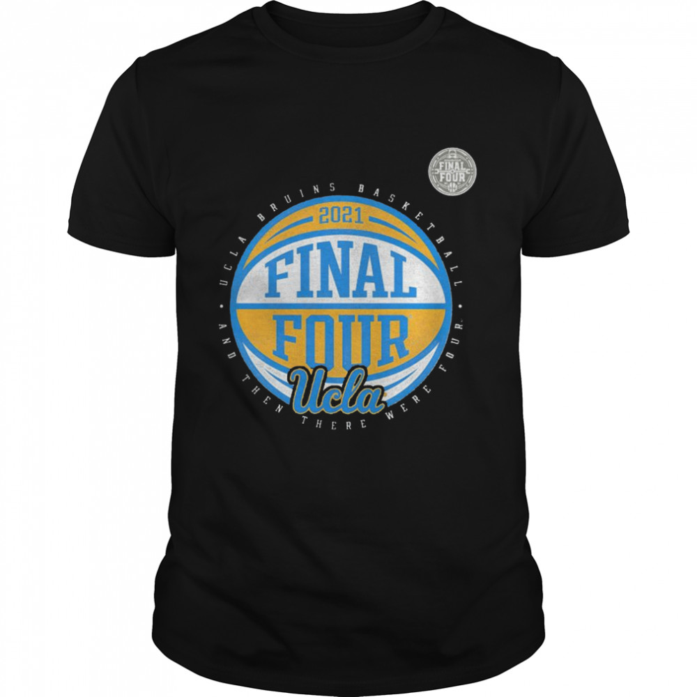 UCLA Bruins 2021 NCAA men’s basketball tournament march madness final four shirt Classic Men's T-shirt