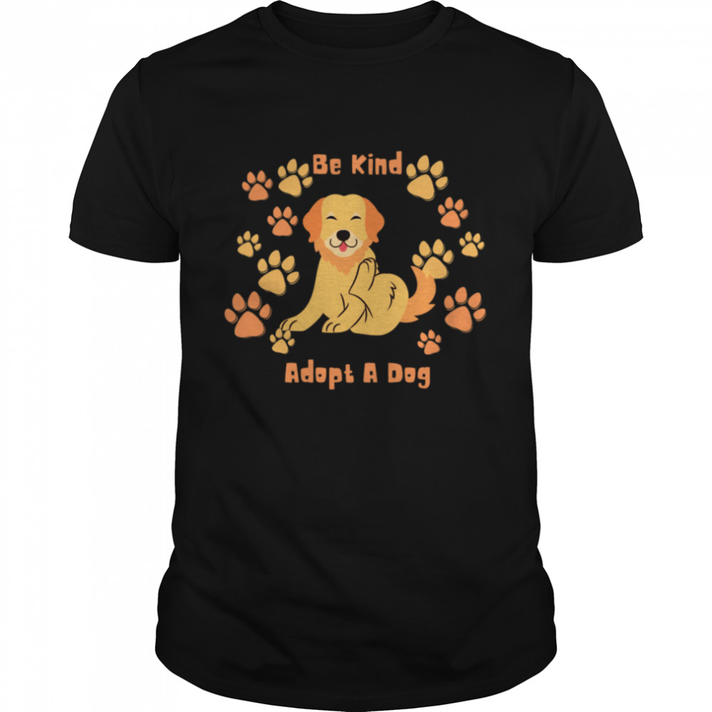 Be Kind Adopt A Dog Animal Rescue  Classic Men's T-shirt