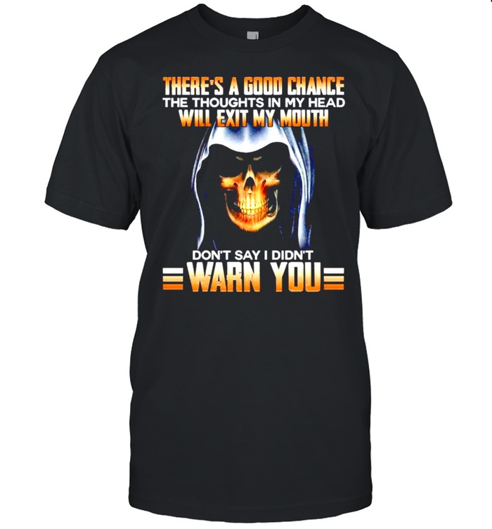 Devil theres a good chance the thoughts in my head will exit my mouth shirt Classic Men's T-shirt
