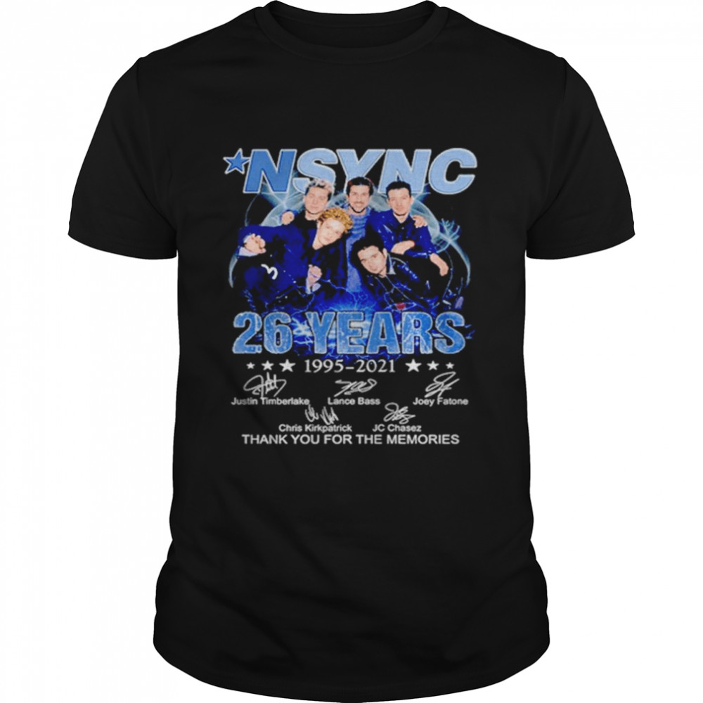 Nsync 26 Years 1995 2021 Thank You For The Memories Signatures Shirt