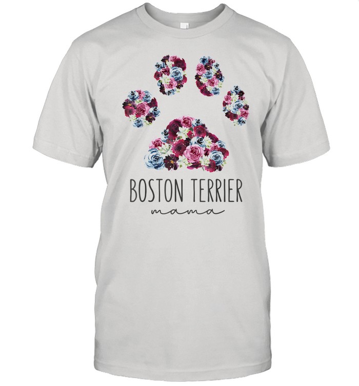 Boston Terrier Mama Floral Paw Dog Mom Shirt