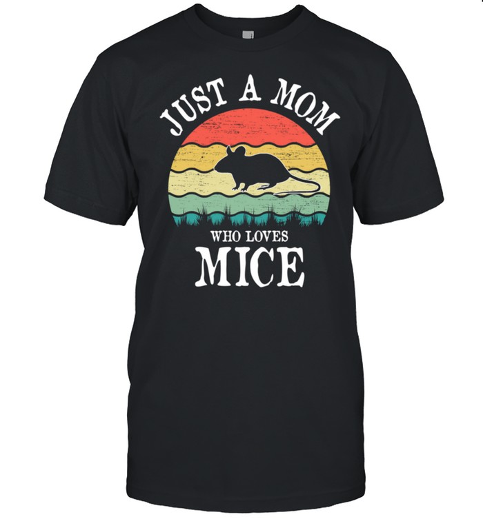 Just A Mom Who Loves Mice shirt Classic Men's T-shirt