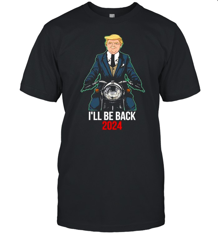 I’ll Be Back 2024 Florida T-shirt